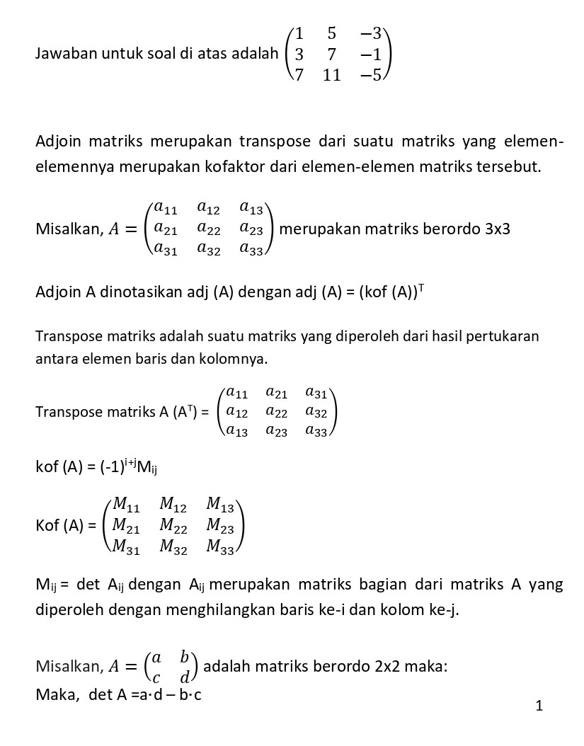 [(3 1 −2)(−1 −2 1)(2 −3 1)] Carilah adjoin matriks...