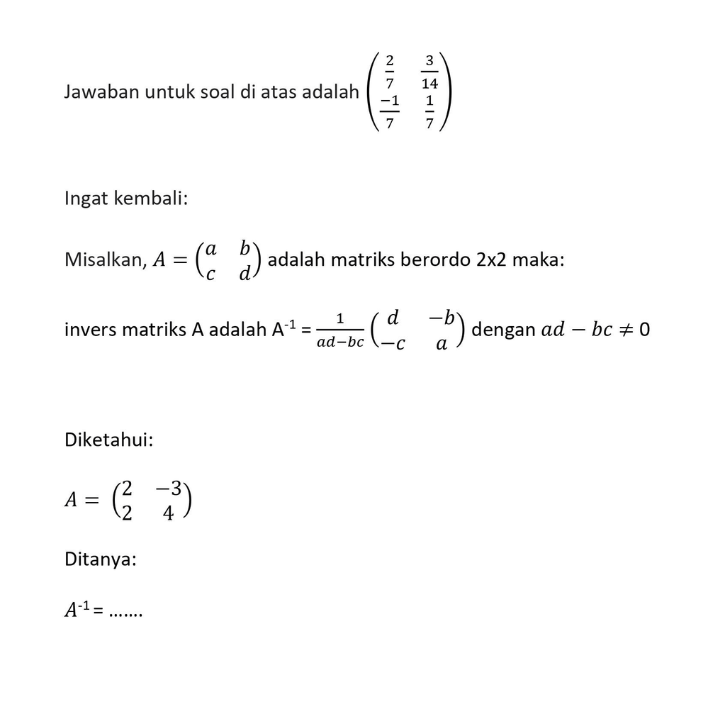 Tentukan invers matriks A=[(2 −3)(2 4)] A. [(1 2/3...