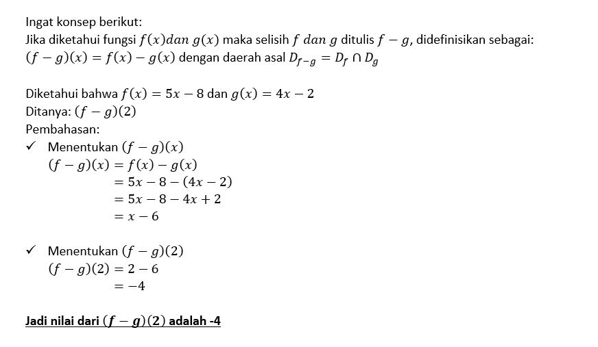 diketahui fungsi f(x) = 5x - 8 dan g(x) = 4x - 2 ...