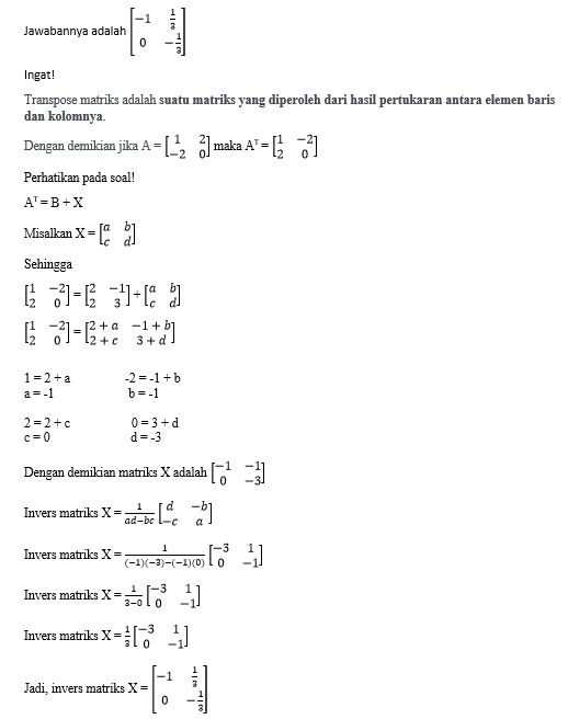 Diketahui Matriks : A = [(1 2) (-2, 0)] B = [(2