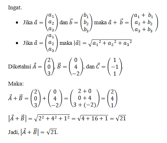 Diketahui Vektor A=2i+3k,B=4j-2k, Dan C=i-j+k, Ten...