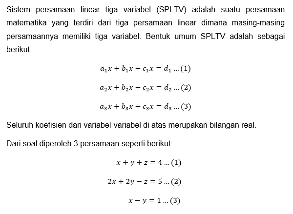 Nilai X,y, Dan Z Dari Sistem Persamaan: X+y+z=4 2...