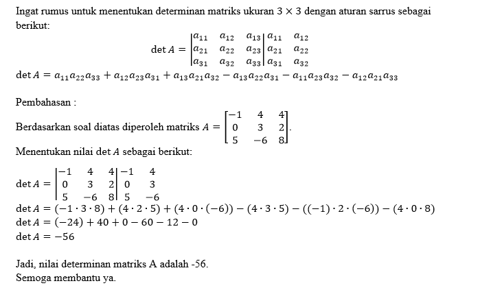 Tentukan Nilai Determinan Dari Matriks A=[(-1 4 4)...