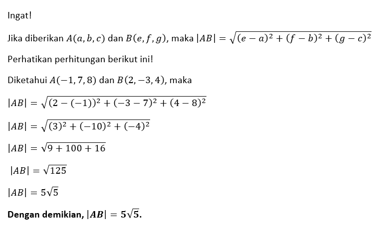 Diketahui Titik-titik A(−1, 7, 8) Dan B(2, −3, 4)