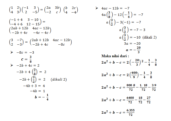 Tentukan Nilai 2a² + B - C Yang Memenuhi Persamaan...