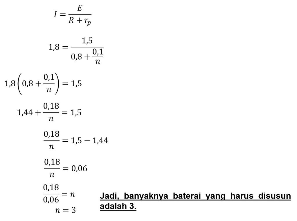 Sejumlah Baterai Masing-masing Dengan GGL 1,5 Volt...