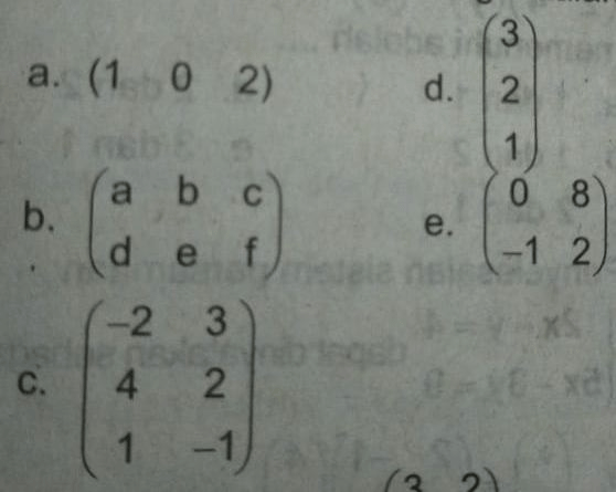 Matriks-matriks di bawah ini yang merupakan matrik...