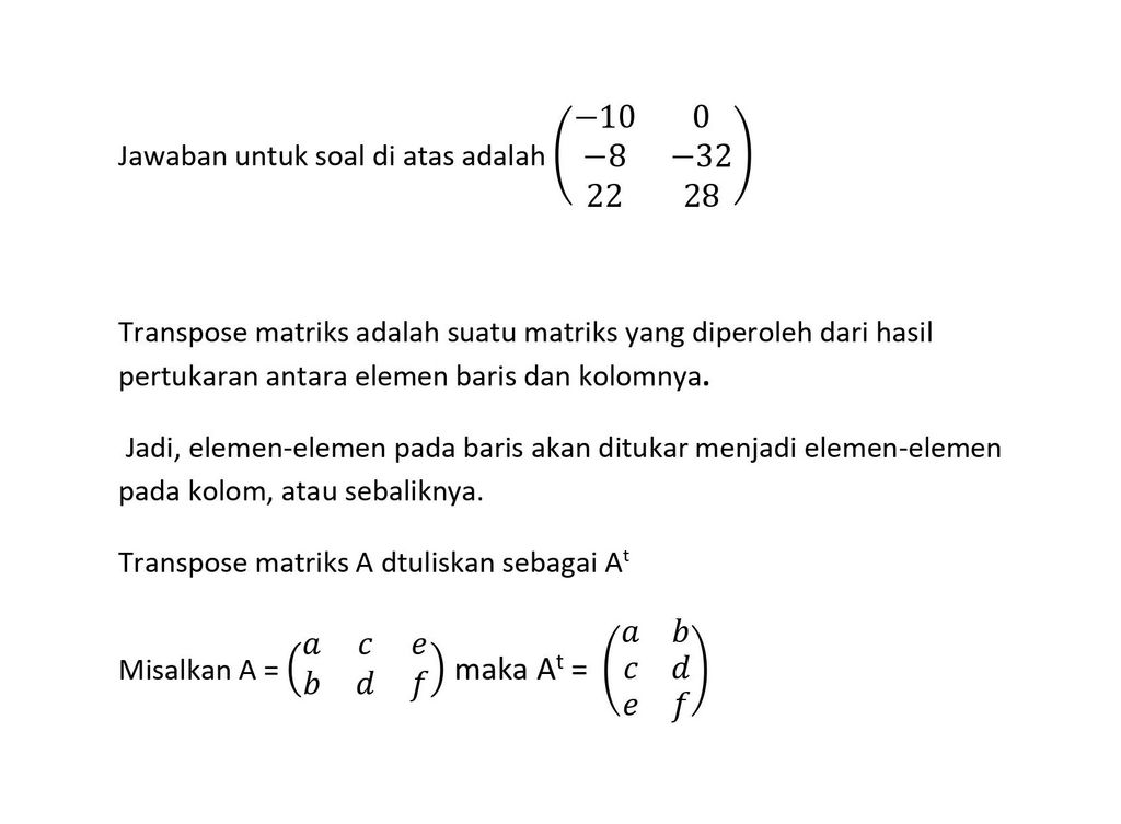 Diketahui Matriks-matriks Berikut. Hitunglah Matri...