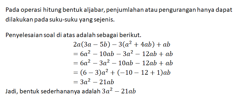 Bentuk Sederhana Dari 2a(3a-5b) -3(a²+4ab)+ab Adal...