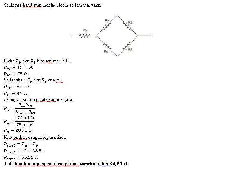 Perhatikan Rangkaian Berikut. Hambatan Pengganti ...