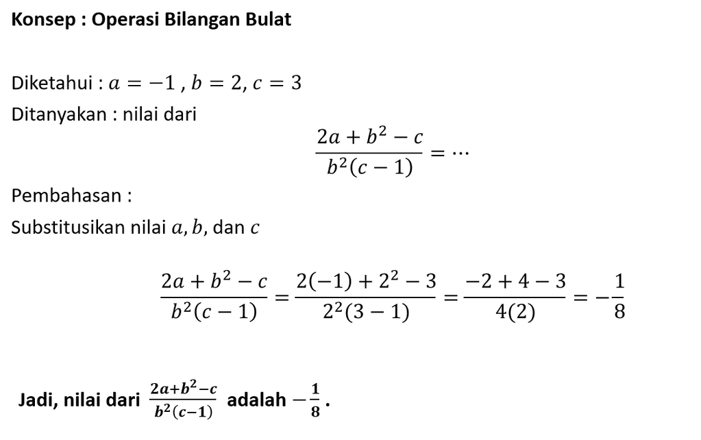 Jika A=-1, B=2, Dan C=3; Nilai Dari 2a+b²-c/b²(c-1...