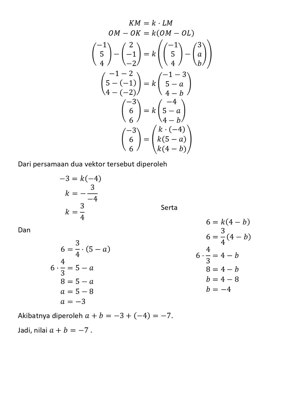 Diketahui Titik K(2,-1,-2), L(3,a,b), Dan M(-1,5,4...