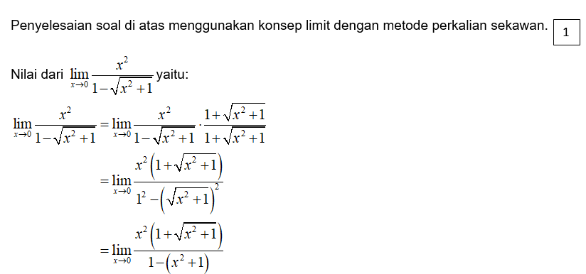 Hitunglah nilai limit berikut: lim_x→0 (x²)/(1-√(x...