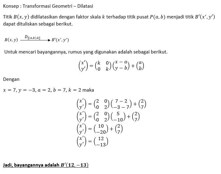 Tentukan Bayangan Titik B (7,-3) Oleh Dilatasi [(2...