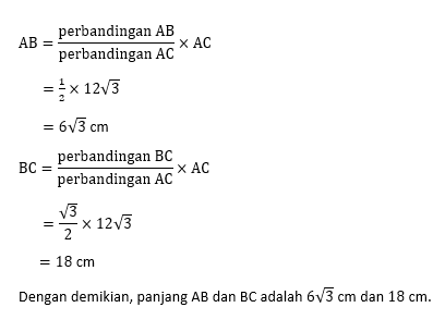 Ac bc 30° cm sebesar panjang ab tentukan dan panjang dan jika panjang sudut c 12√3 Contoh Soal