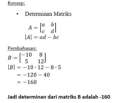 Tentukan Nilai Determinan Matriks - Matriks B