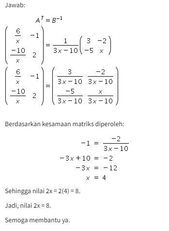 Diketahui Matriks A=([(6)/(x) -(10 )/(x)] [-1 2])...