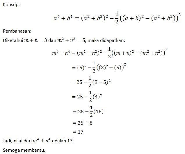 Jika m+n=3 dan m²+n²=5, maka nilai m⁴+n⁴ adalah...
