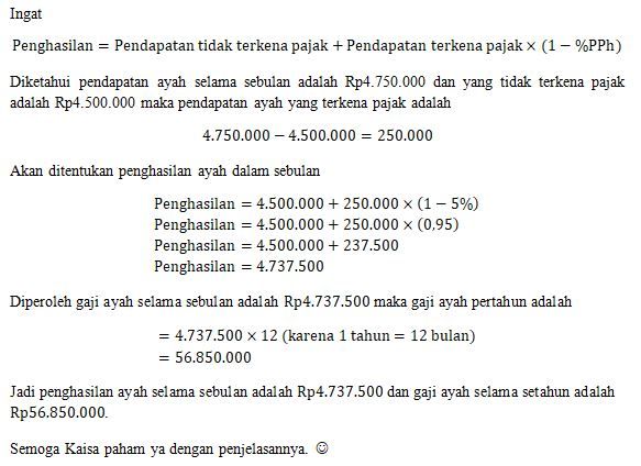 3. Ayah Menerima Gaji Sebesar Rp4.750.000 Setiap B...