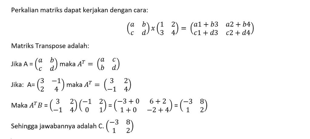 Diketahui Matriks A=[(3 −1)(2 4)] Dan B=(−1 2)(0 1...