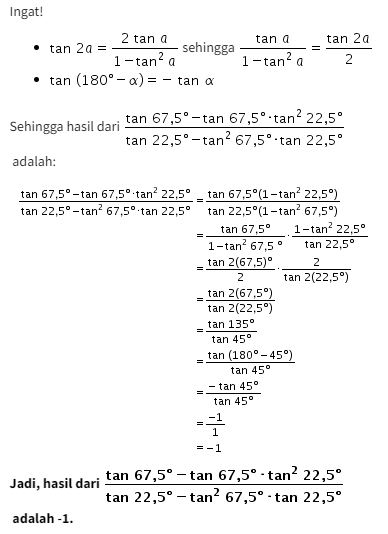 tan 67,5° - tan 67,5° tan²22,5°/ tan 22,5°-tan² 67...