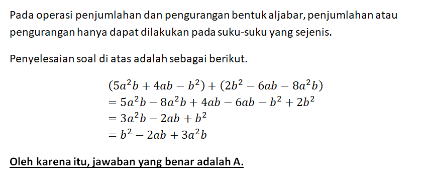 Bentuk Sederhana Dari (5a²b+4ab-b²) + (2b²-6ab-8a²...