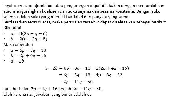 Jika A=3(2p−q−6) Dan B=2(p+2q+8) Maka A−2b Adalah.