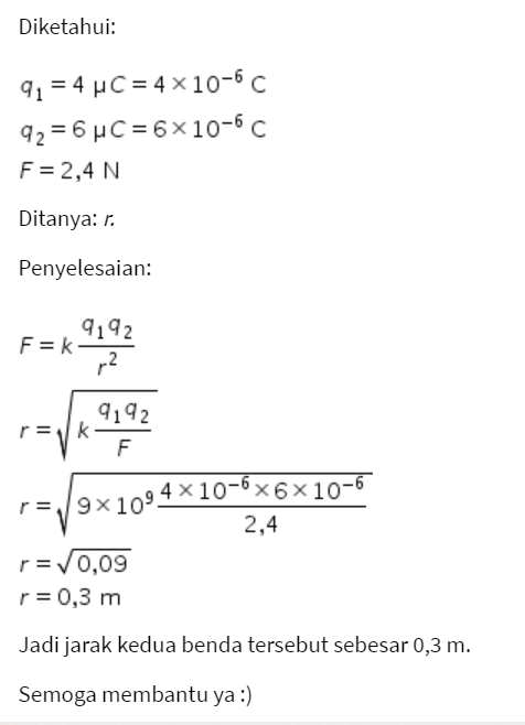 Dua Buah Benda Bermuatan Masing-masing Q1= 4 µC Da...