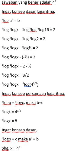 jika 4log 4logX - 4log 4log 4log 16=2 maka...