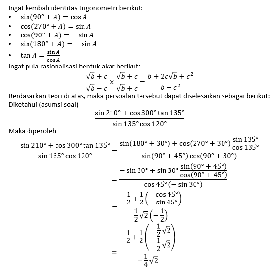 Nilai (sin210°+cos300°tan135°)/(sin135°cos120°)=…