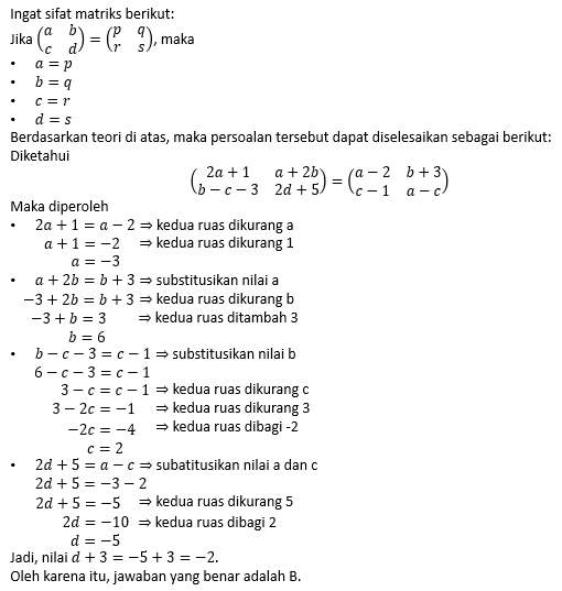 Diketahui: [(2a+1 A+2b)(b−c−3 2d+5)]=[(a−2 B+3)(c...