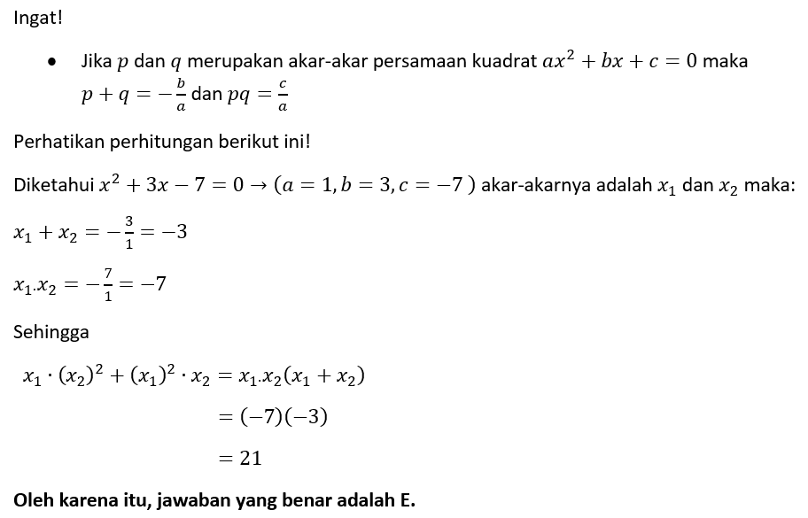 Persamaan kuadrat x² + 3x − 7 = 0 mempunyai akar-a...