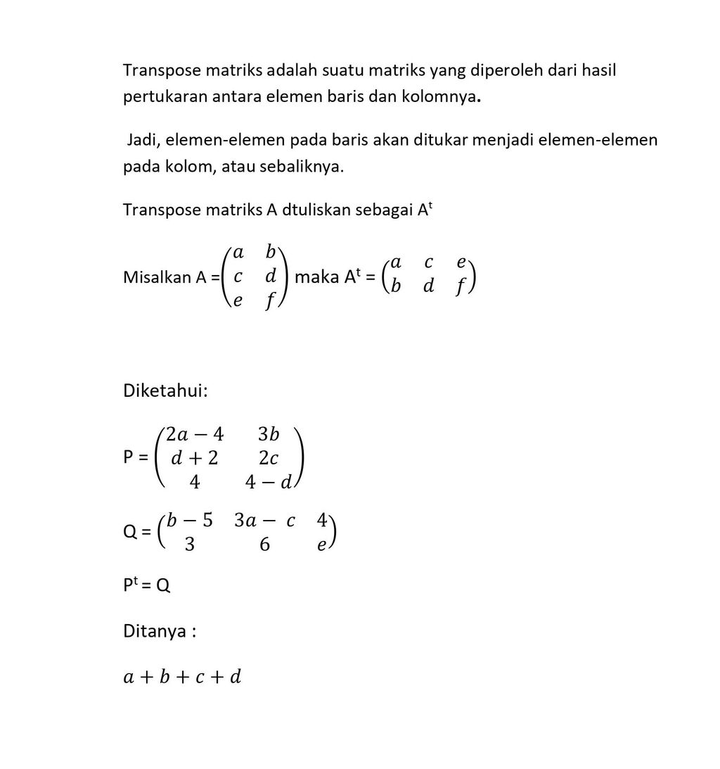 Diketahui Matriks P=[(2a−4 3b)(d+2 2c)(4 4−d)] Dan...