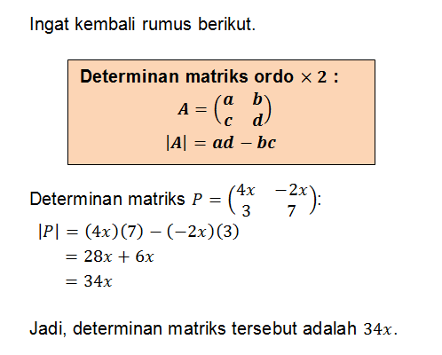 Tentukan Determinan Matriks Berikut Ini. [(4x −2x)...