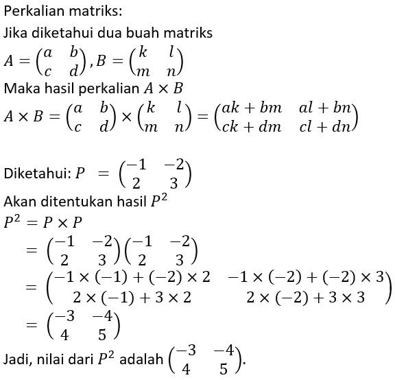 Diketahui Matriks P = [(−1 −2) (2 3)], Nilai Dari ...