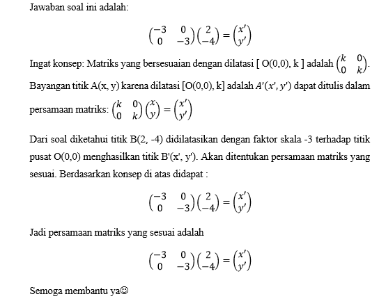 Titik B(2, -4) Didilatasikan Dengan Faktor Skala