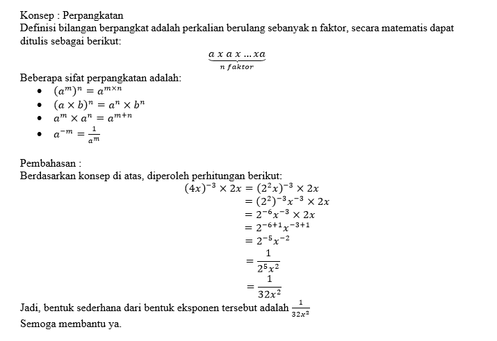 Sederhanakan Bentuk Eksponen Berikut. (4x)^(-3)×(2...