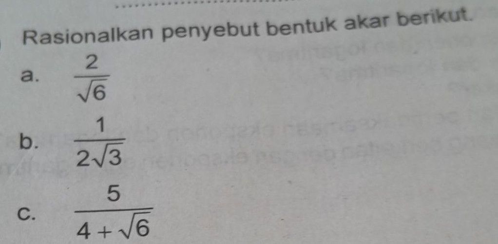 Rasionalkan Penyebut Bentuk Akar Berikut....