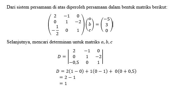 Diketahui sebuah sistem persamaan linear tiga vari...