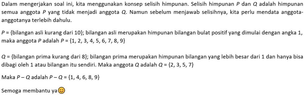 Diketahui: P={ Bilangan Asli Kurang Dari 10} Q={