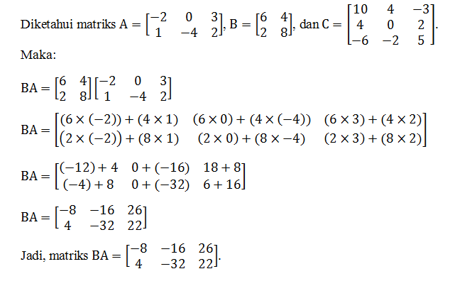 Diketahui Matriks - Matriks Berikut. A=[(-2 0 3)(1...