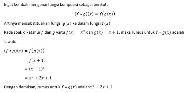 diketahui f dan g yaitu f(x)=x2 dan g(x)=x+1 tentu...