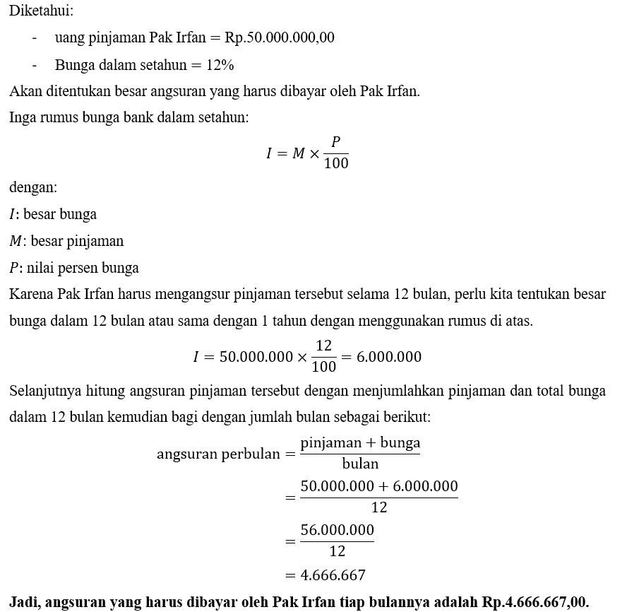 Pak Irfan Meminjam Uang Di Bank Sebesar Rp 50.000....