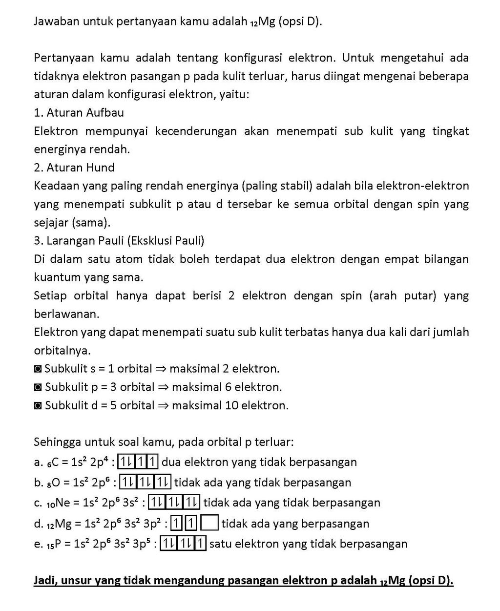 Unsur-unsur Berikut Yang Tidak Mengandung Pasangan...