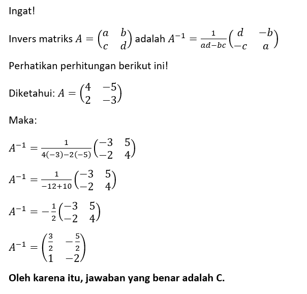 invers dari matriks p =( 3 2 8 5 adalah