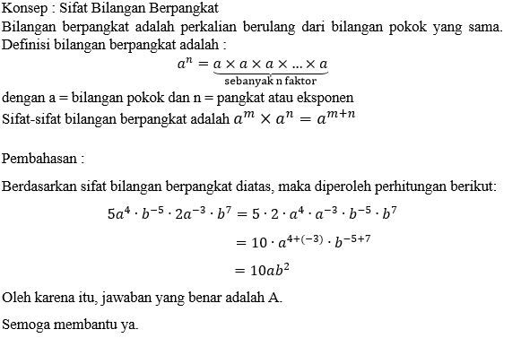 Bentuk Sederhana Dari (5a^(4)b^(−5))(2a^(−3)b^(7))...