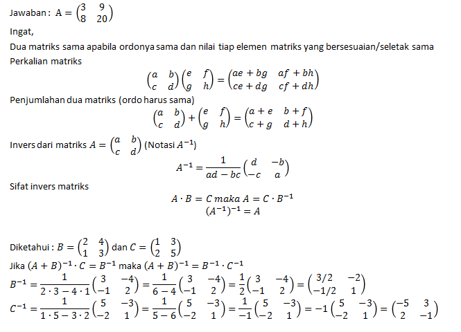 Diketahui Matriks B=[(2 4)(1 3)] Dan Matriks C=[(1...