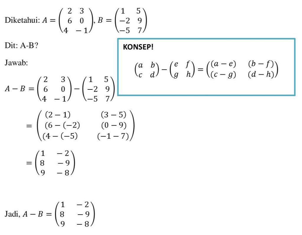 Diketahui Matriks A=((2 3) (6 0) (4 −1)) Dan B=((1...