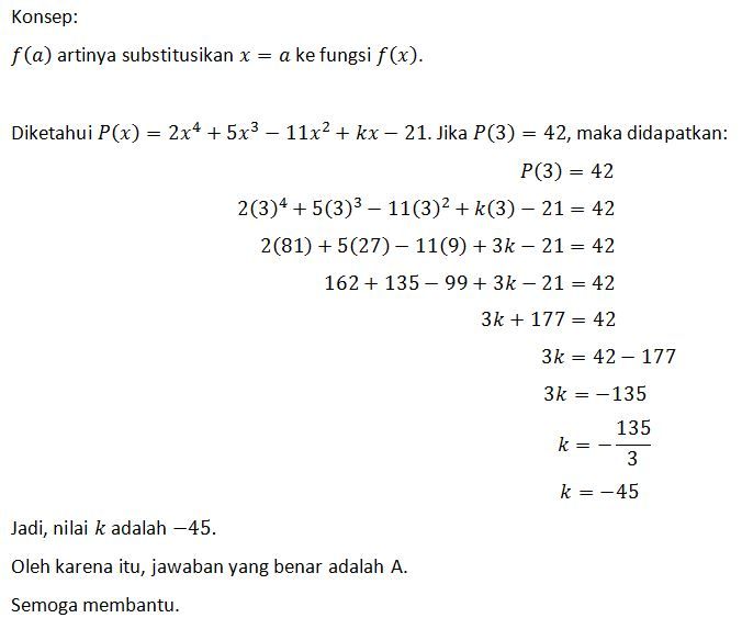 Diketahui Polinomial P(x) = 2x ^ 4 + 5x ^ 3 - 11x ...