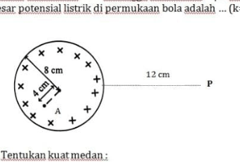 Sebuah Konduktor Bola Berongga Bermuatan 4 UC Memp...